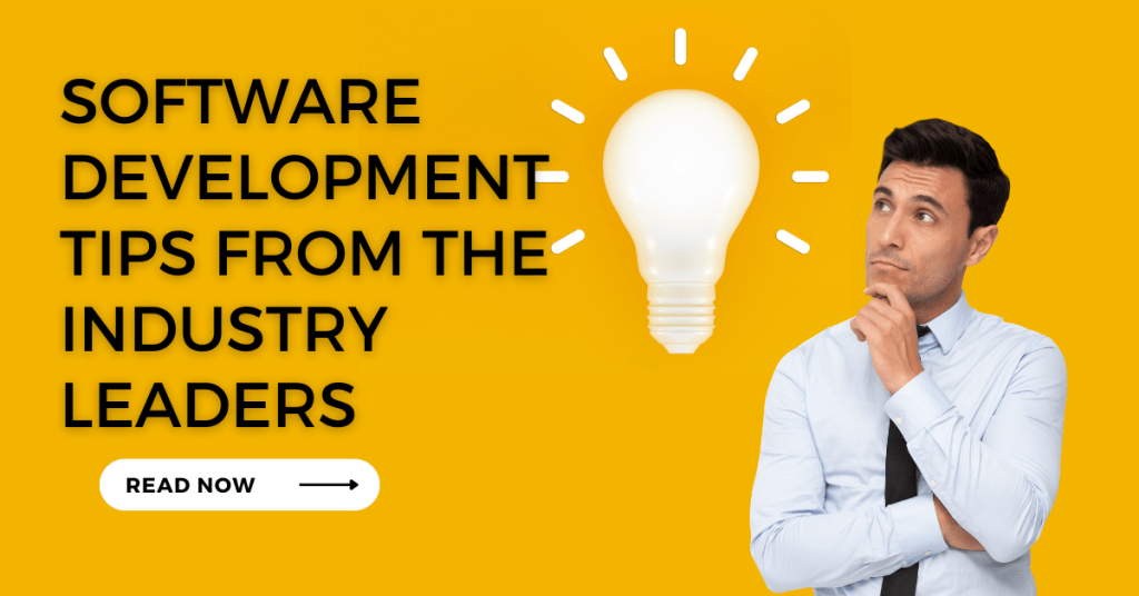 Essential Software Development Tips That Leaders Want You to Know